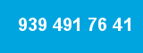 939 491 76 41 939 491 76 41